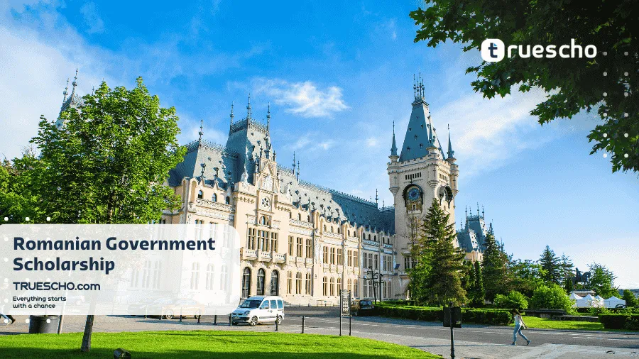 Romanian Government Scholarship 2025: Study in Romania for Free